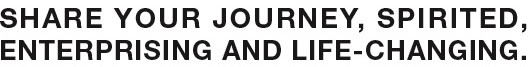 Share your journey Spirited, Enterprising and Life Changing - from Earth Changers Manifesto